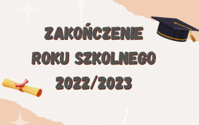 Zdjęcie do List z okazji zakończenia roku szkolnego 2022/2023