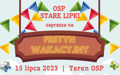 Zdjęcie do Zapraszamy na Festyn Wakacyjny do Starych Lipek!