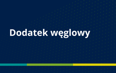 Zdjęcie do Wniosek o wypłatę dodatku węglowego