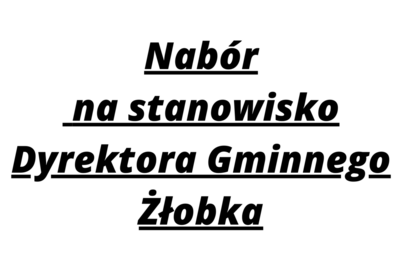 Zdjęcie do Nab&oacute;r na stanowisko Dyrektora Gminnego Żłobka ,,Nasz Maluszek'' w Stoczku